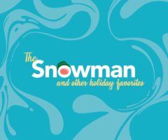 The Snowman and Other Holiday Favorites.